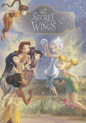 Disney Tinker Bell and the Secret of the Wings - Classic Storybook (Disney Sec,