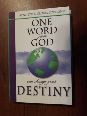 One Word From God Can Change Your Destiny By Kenneth Copeland A