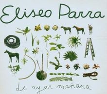 De Ayer Manana von Eliseo Parra | CD | Zustand sehr gut
