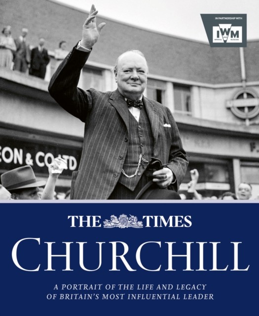 TIMES CHURCHILL HB by James Owen (Hardback Book)