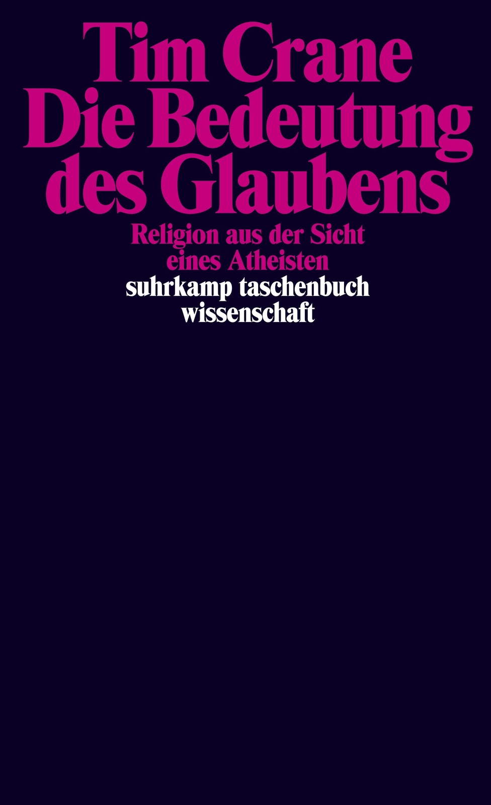 Die Bedeutung Des Glaubens Tim Crane