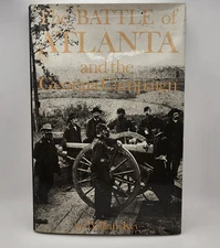 The Battle of Atlanta And The Georgia Campaign William Key
