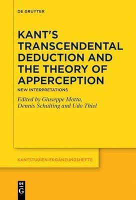Kant's Transcendental Deduction and the Theory of Apperception: Buch De Gruyter