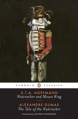 Nutcracker and Mouse King and The Tale of the Nutcracker by E.T.A. Hoffmann (Eng