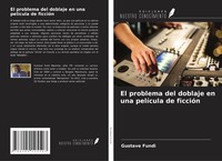 Gustave Fundi | El Problema Del Doblaje En Una PelíCula De FiccióN | Taschenbuch