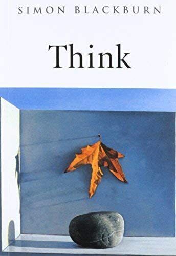 Think: A Compelling Introduction to Philosophy by Blackburn, Simon Paperback The - Photo 1 sur 2
