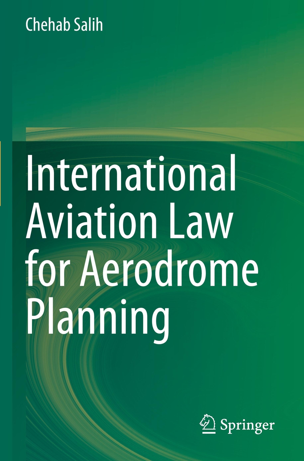 Thumbnail - Chehab Salih | International Aviation Law For Aerodrome Planning |