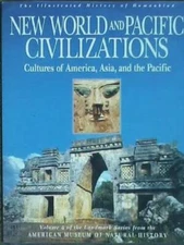 New World and Pacific Civilizations: Cultures of America, Asia, and  - VERY GOOD