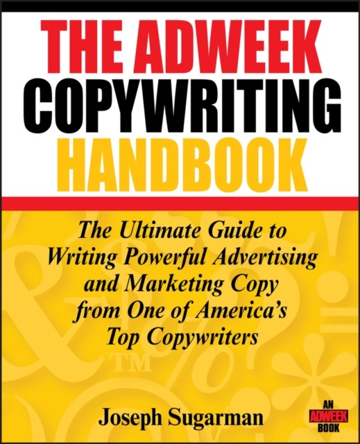 The Adweek Copywriting Handbook by Joseph Sugarman (Paperback Book)