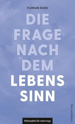 Florian Russi Die Frage nach dem Lebenssinn (Philosophie (Paperback) (UK IMPORT)