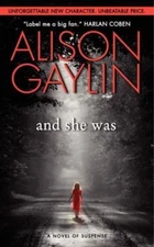 And She Was: A Novel of Suspense (Brenna Spector Novel) by Gaylin, Alison, Good 