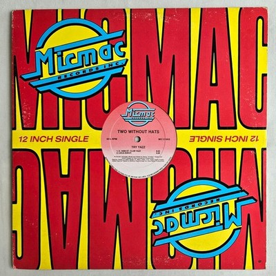 HOUSE - TWO WITHOUT HATS - TRY YAZZ - MICMAC RECORDS ORIGINAL PRESSING
