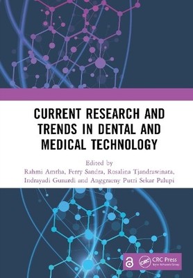 Current Research and Trends in Dental and Medical Technology ... - 9781041088738