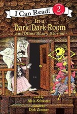 IN A DARK, DARK ROOM AND OTHER SCARY STORIES (I CAN READ! By Alvin Schwartz