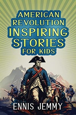 American Revolution Inspiring  - VERY GOOD