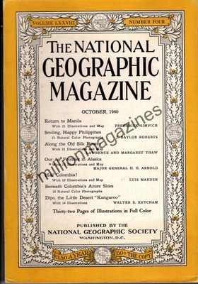 1940 National Geographic October - Manila and Philippines; Colombia; Alaska;Silk