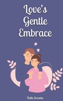 Kalle Soosalu | Love's Gentle Embrace | Buch | Englisch (2024)