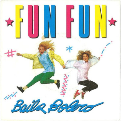 Fun Fun - Baila Bolero (7'', Single)