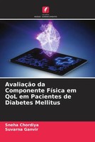 Sneha Chordiya (U. A.) | AvaliaçãO Da Componente FíSica Em Qol Em Pacientes...
