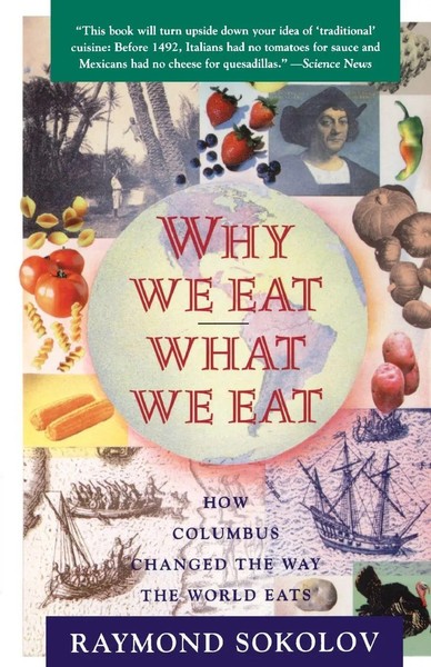 Why We Eat What We Eat How Columbus Changed The Way The World Eats Sokolov Buch-image