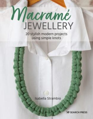 #ad Macramé Jewellery: 20 stylish modern projects using simple knots Strambio Isab $14.40