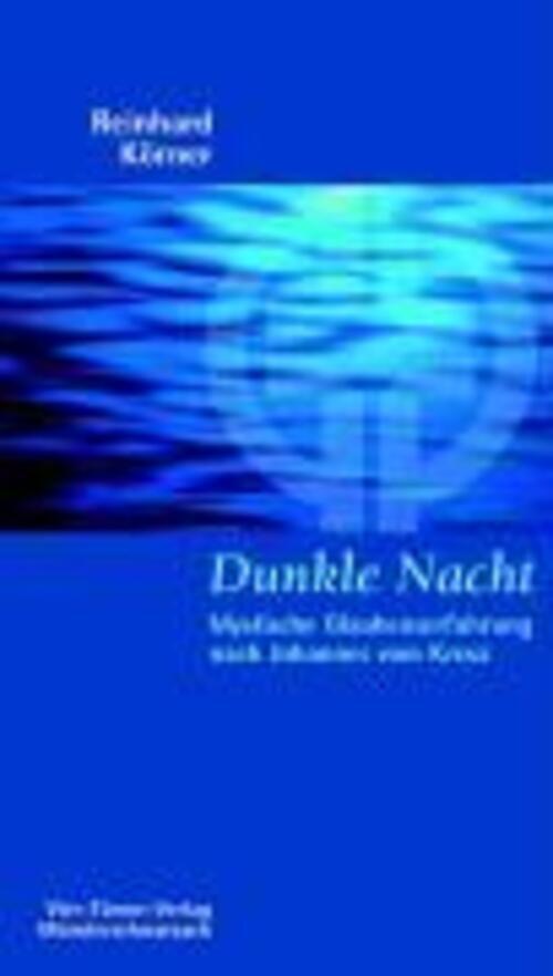 Thumbnail - Dunkle Nacht | Mystische Glaubenserfahrung Nach Johannes Vom Kreuz |