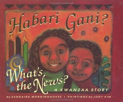 Habari Gani?: What's the News? a Kwanzaa Story - Hardcover - VERY GOOD