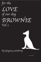 Gregory Lamberty | For The Love Of Our Dog Brownie | Taschenbuch | Englisch
