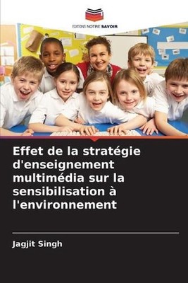 Effet de la stratgie d'enseignement multimdia sur la sensibilisation l'environne