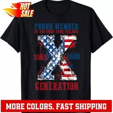Proud Member Of The Fck Your Feelings Generation X 4th Of July T-Shirt