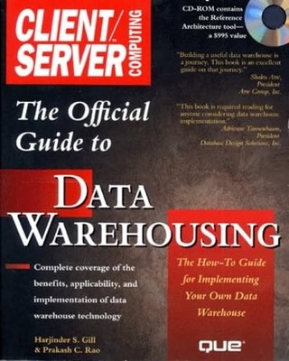 The Official Client/Server Computing Guide to Data Warehousing