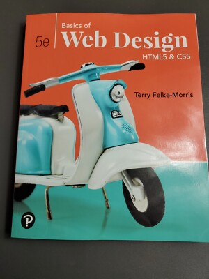 Basics of Web Design: HTML5 & CSS - Paperback, by Felke-Morris Terry - Good