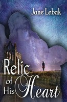 Jane Lebak | Relic Of His Heart | Taschenbuch | Englisch (2018)