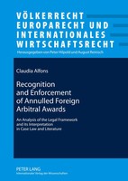 Recognition And Enforcement Of Annulled Foreign Arbitral Awards | Claudia Alfons