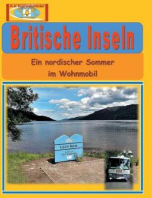 Britische Inseln: Ein Nordischer Sommer Im Wohnmobil