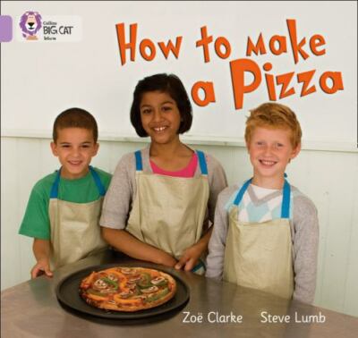 How to Make a Pizza: Band 00/Lilac, Zoe Clarke, Steve Lumb