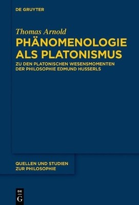 Thomas Arnold Phänomenologie als Platonismus (Hardback)