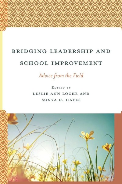 Bridging Leadership And School Improvement Advice From The Field Locke (U. A.)-image
