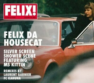 Felix da Housecat Silver screen shower scene (3 versions, 2001, feat.. [Maxi-CD]