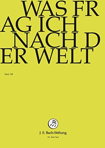 Johann Sebastian Bach: Was Frag Ich Nach der Welt (bwv 94) [DVD] (DVD)