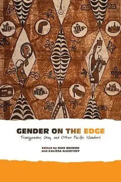 Gender On The Edge | Transgender, Gay, And Other Pacific Islanders | Buch | 2014-image