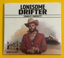 CHARLEY CROCKETT **Lonesome Drifter *BRAND NEW FACTORY SEALED CD