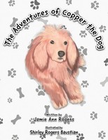 Shirley Rogers Baustian | The Adventures Of Copper The Dog | Taschenbuch (2024)