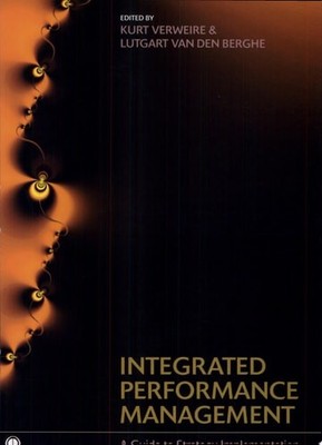 Integrated Performance Management: A Guide to Strategy Implementation by , Accep