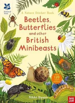 National Trust: Beetles, Butterflies and other British Minibeasts by Nikki Dyso