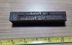 Vintage Letterpress Printing Block Report to the President and Vice President
