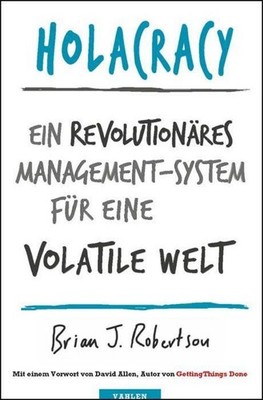Brian J. Robertson Holacracy