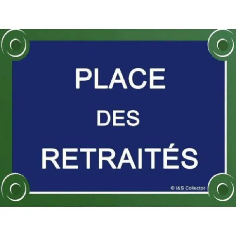 Plaque métal bombée Place des Retraites humour et nostalgie 20x30