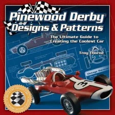Pinewood Derby Designs & Patterns: The Ultimate Guide to Creating the Coo - GOOD