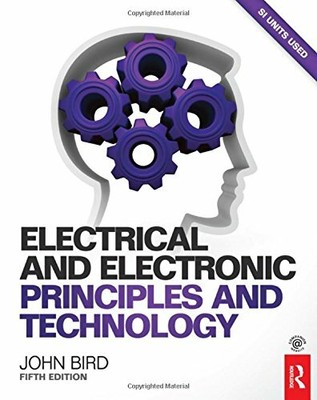 Electrical and Electronic Principles and Technology, 5t by Bird, John 0415662850
